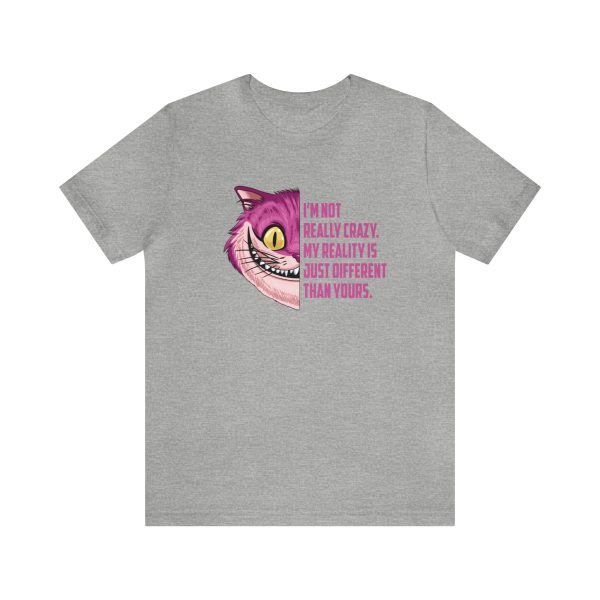 Cheshire Cat Quote - I m Not Really Crazy - Adult Unisex Tshirt Fashion