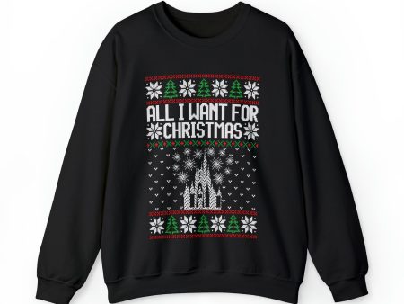 Disney World Ugly Sweater All I Want for Christmas - Adult Crewneck Sweatshirt Cheap