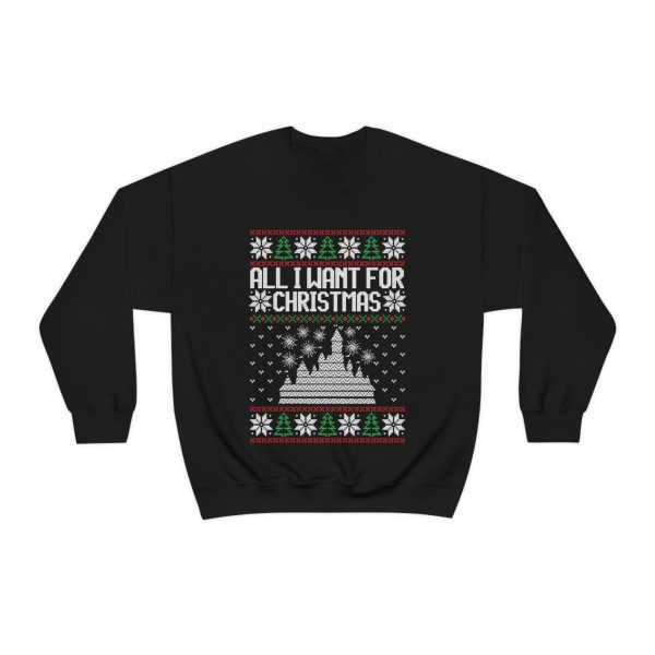 Disneyland Ugly Sweater All I Want for Christmas - Adult Crewneck Sweatshirt For Discount