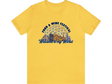 Welcome to my World EPCOT Food & Wine Festival - Adult Unisex Fashion