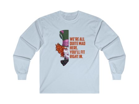 Mad Hatter Quote Long Sleeve Shirt | Adult Unisex Sale