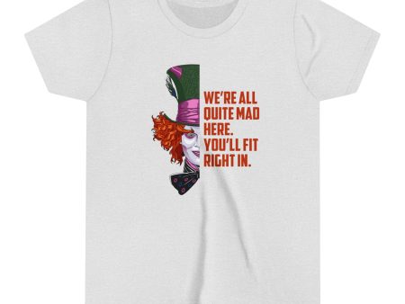 Mad Hatter Quote - We re all quite mad here You ll fit right in - Youth Short Sleeve Tee Shirt Supply