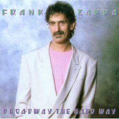 ZAPPA, FRANK  - BROADWAY THE HARD WAY (BARKING PUMPKIN) Cheap