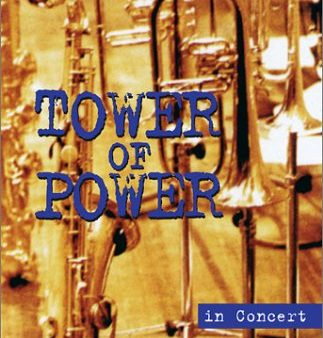 TOWER OF POWER IN CONCERT For Cheap