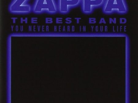 ZAPPA, FRANK - THE BEST BAND YOU NEVER HEARD IN YOUR LIFE (2CD) Online