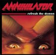 ANNIHILATOR  - REFRESH THE DEMON Online Sale